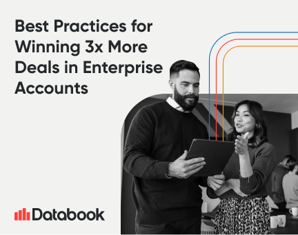 Best Practices for Winning 3x More Deals in Enterprise Accounts
