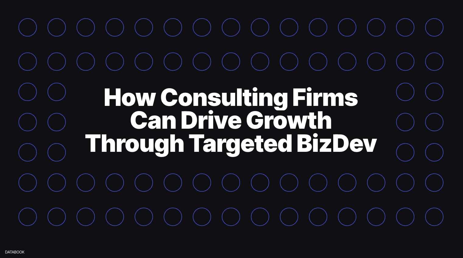 How Consulting Firms Can Drive Growth Through Targeted Business Development